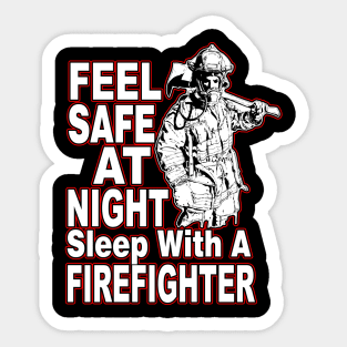 Feel Safe At Night Sleep With A Firefighter Sticker